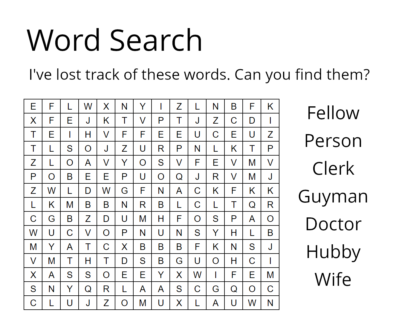 A word search which, when completed, appears strangely similar to a certain four-panel comic.