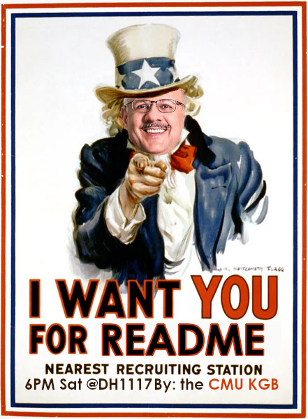 Recruiting poster with an Uncle Sam with Farnam Jahanian's face. It says "I want YOU for README. Nearest recruiting station: [outdated pitch meeting location]. By: the CMU KGB"