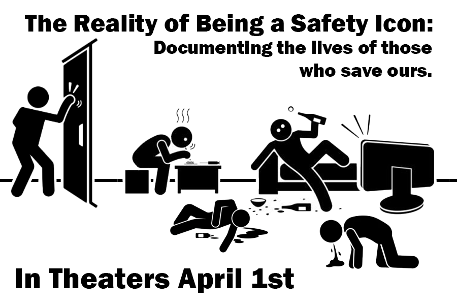 "The reality of being a safety icon: documenting the lives of those who save ours. In theaters April 1st." [many illustrations of stickmen getting drunk, snorting substances, stumbling around, and so on]
